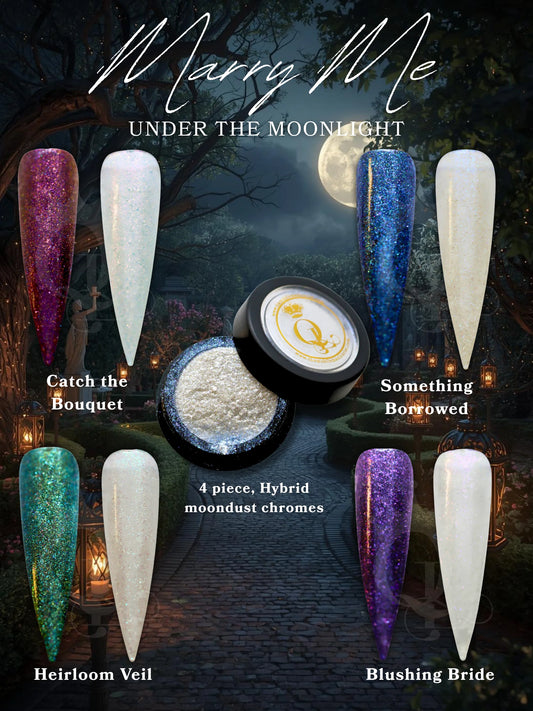 Marry Me Under the Moonlight" -- Hybrid, Moondust Chrome Full Set (4pc)